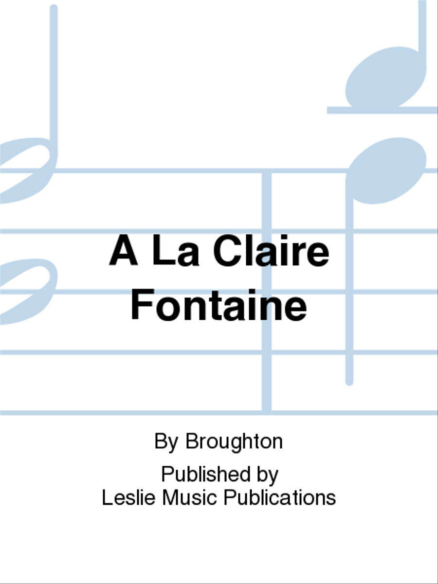 A La Claire Fontaine A La Claire Fontaine SSA scores gallery preview page 1