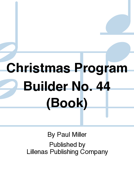 Christmas Program Builder No. 44 (Book)