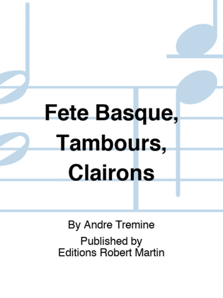 Fete Basque, Tambours, Clairons