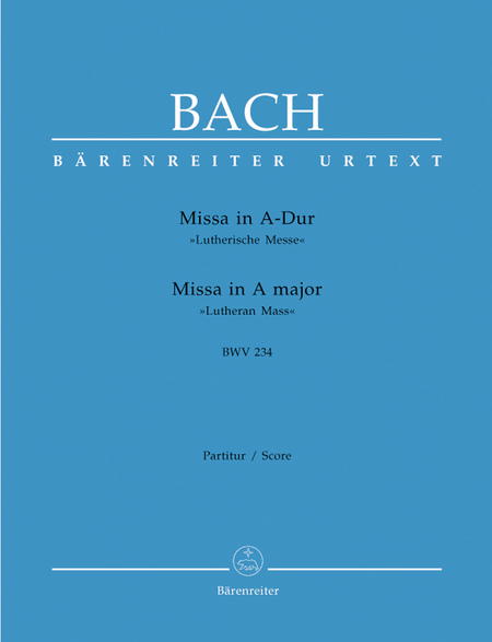 Mass A major BWV 234 'Lutheran Mass 2'