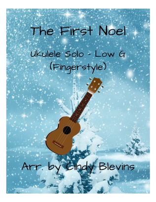 Book cover for The First Noel, Ukulele Solo, Fingerstyle, Low G