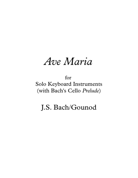 Ave Maria Piano Solo arranged with Bach's Cello Prelude #1 as accompaniment image number null