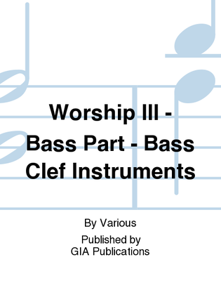 Worship, Third Edition - Bass Part, Bass Clef Instruments