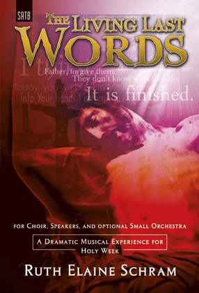 Book cover for The Living Last Words - SATB Score with CD