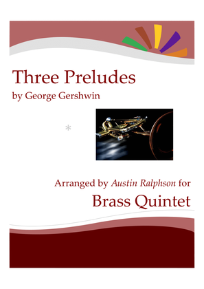 Gershwin's Three Piano Preludes - brass quintet