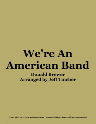 We're An American Band