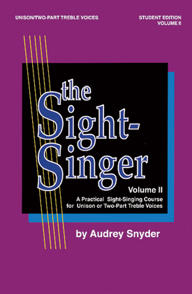 Book cover for The Sight-Singer for Unison/Two-Part Treble Voices, Volume 2