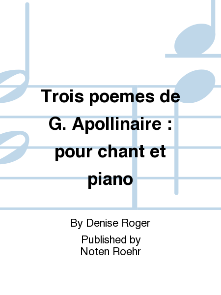 Trois poemes de G. Apollinaire