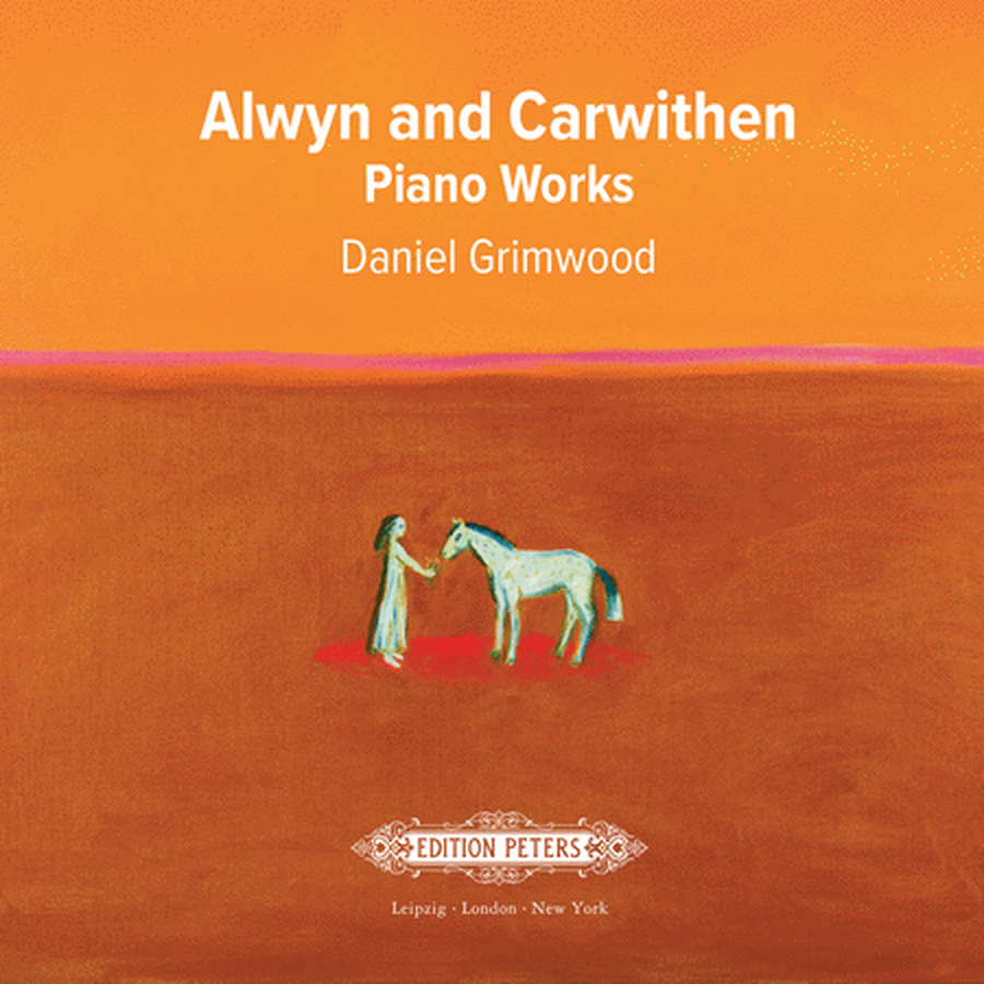 Alwyn and Carwithen: Piano Music