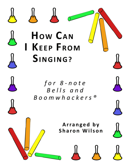How Can I Keep from Singing? (for 8-note Bells and Boomwhackers® with Black and White Notes) image number null