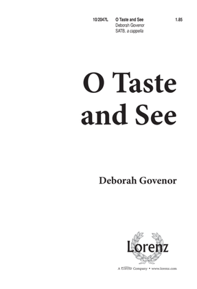 O Taste and See
