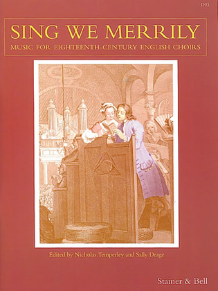 Book cover for Sing we Merrily. Music for 18th Century Choirs