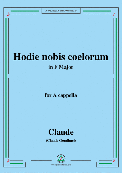 Goudimel-Hodie nobis coelorum,in F Major,for A cappella image number null