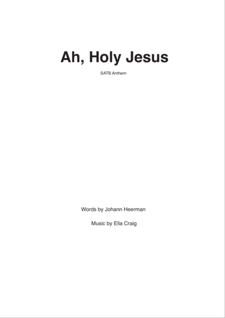 Ah, Holy Jesus Ah, Holy Jesus 4-Part scores gallery preview page 1