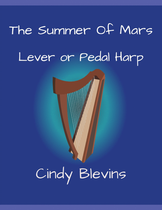 The Summer of Mars, original solo for Lever or Pedal Harp