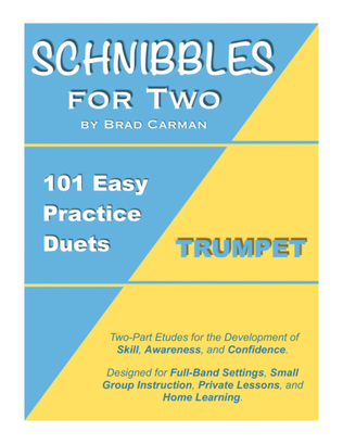 Book cover for SCHNIBBLES for Two: 101 Easy Practice Duets for Band: TRUMPET