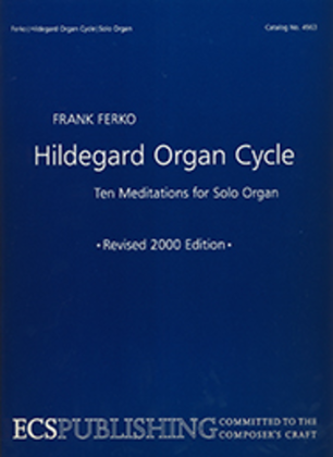 Book cover for The Hildegard Organ Cycle (2nd Edition)