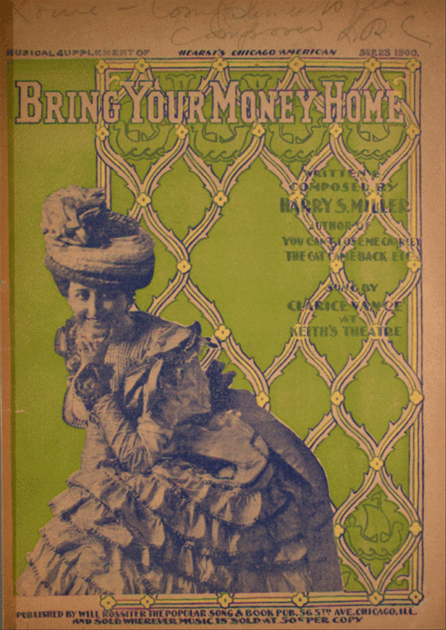 Bring Your Money Home. Musical Supplement of Hearst's Chicago American, Sep. 23, 1900 Voice scores gallery preview page 1