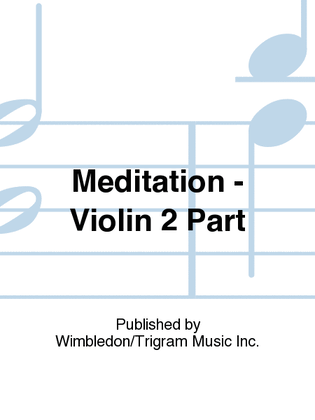 Meditation - Violin 2 Part
