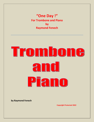 One Day ! for Trombone and Piano - Intermediate level