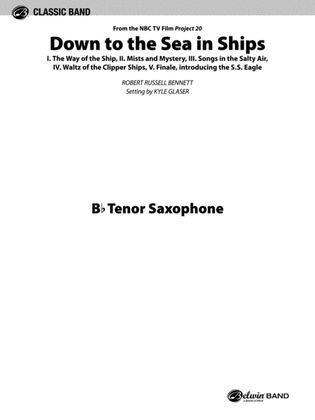 Book cover for Down to the Sea in Ships (from the NBC TV Film Project 20): B-flat Tenor Saxophone