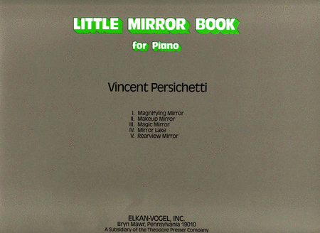 Vincent Persichetti : Little Mirror Book