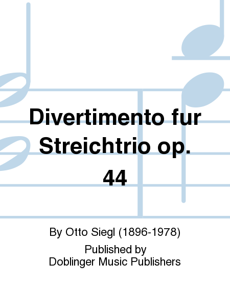 Divertimento fur Streichtrio op. 44
