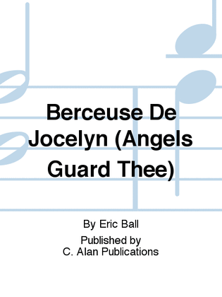 Berceuse De Jocelyn (Angels Guard Thee)