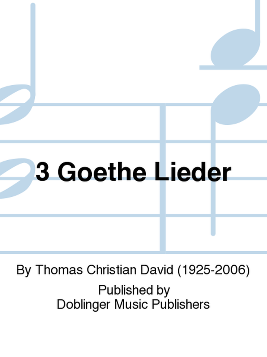 3 Goethe Lieder