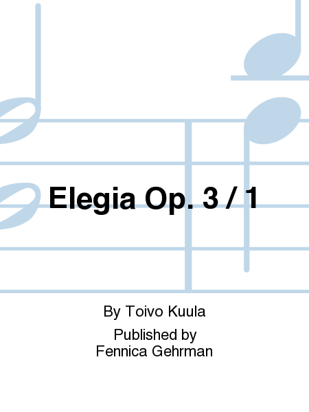 Elegia Op. 3 / 1