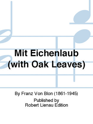 Mit Eichenlaub (with Oak Leaves)