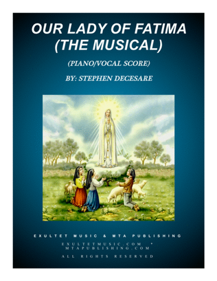 Our Lady of Fatima (the musical) (Piano/Vocal Score)