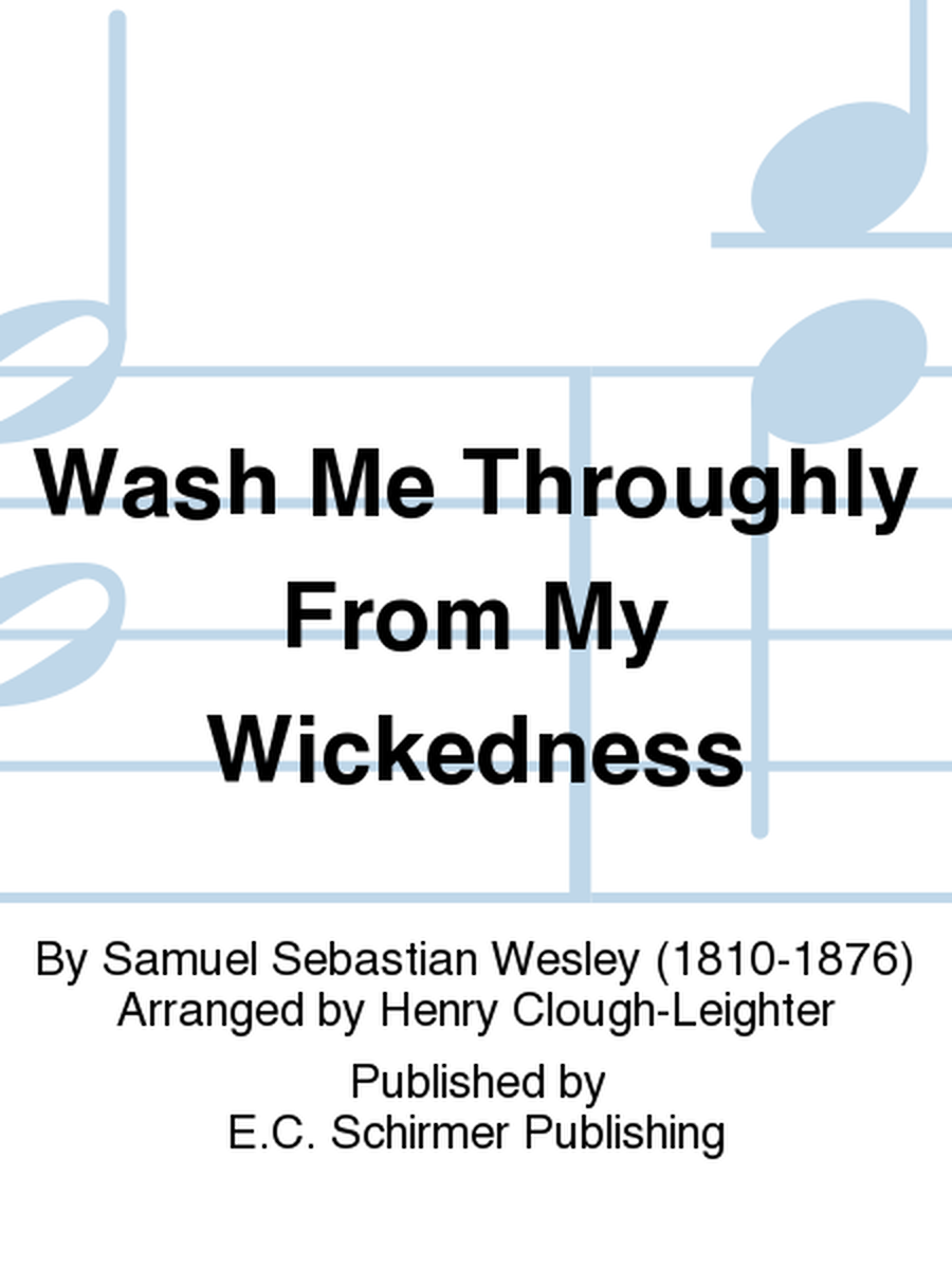 Wash Me Throughly From My Wickedness