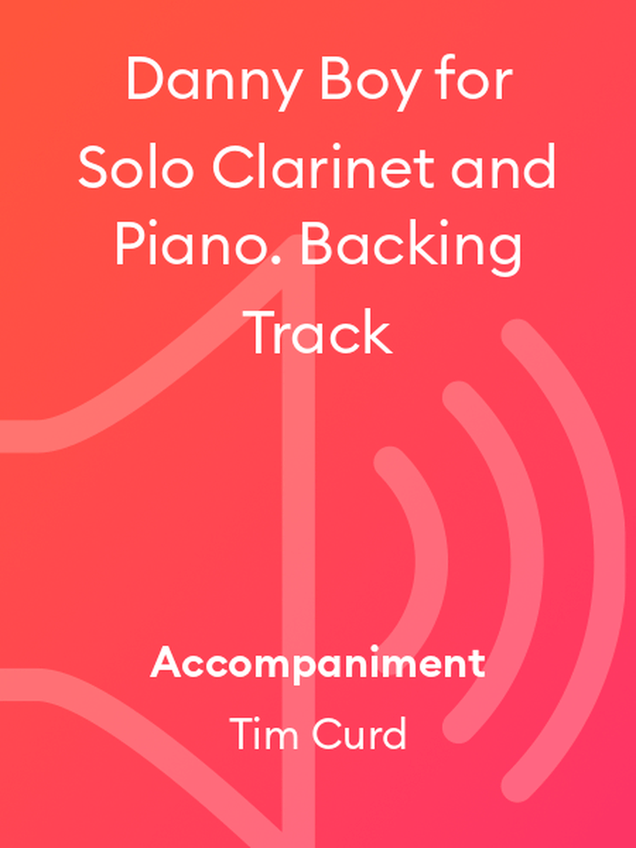 Danny Boy for Solo Clarinet and Piano. Backing Track