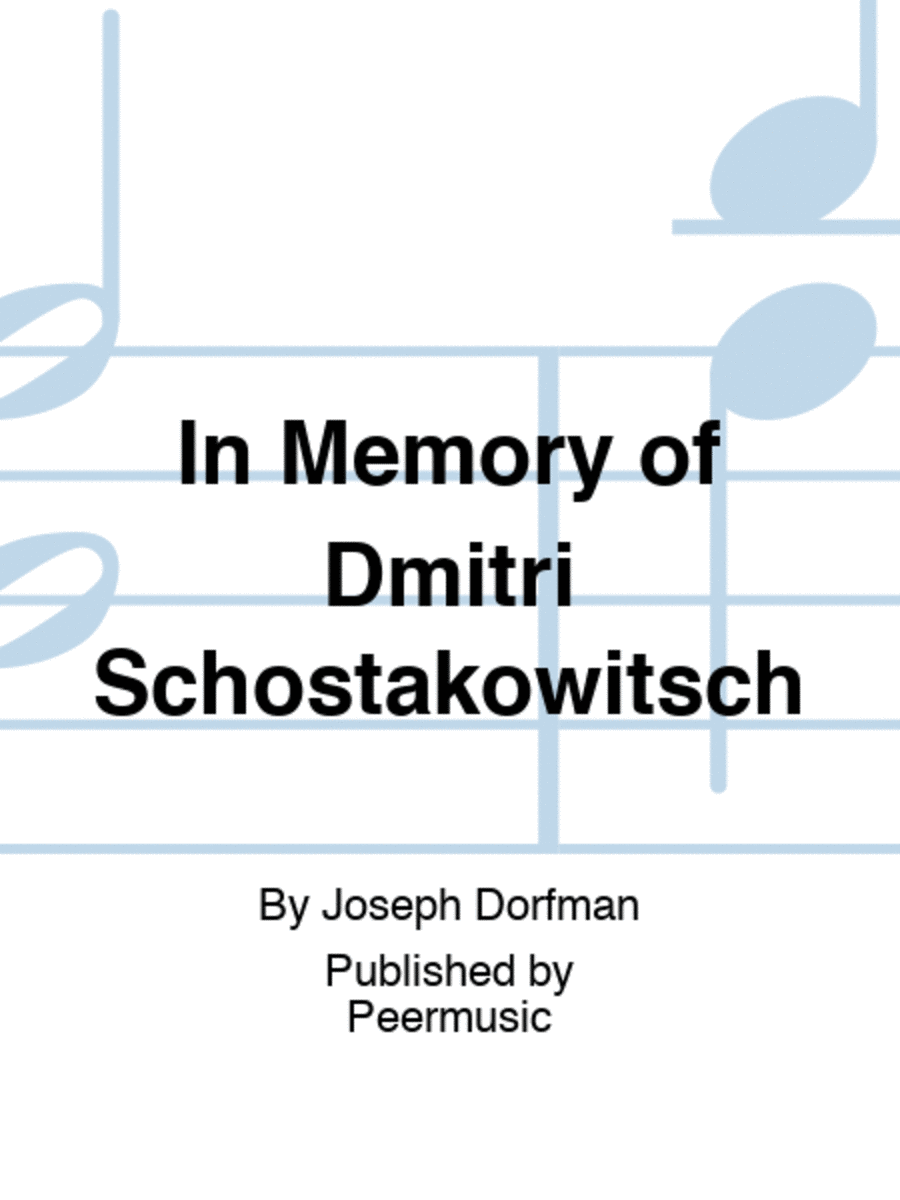 In Memory of Dmitri Schostakowitsch