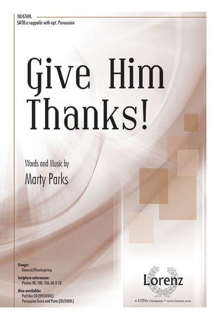 Give Him Thanks!