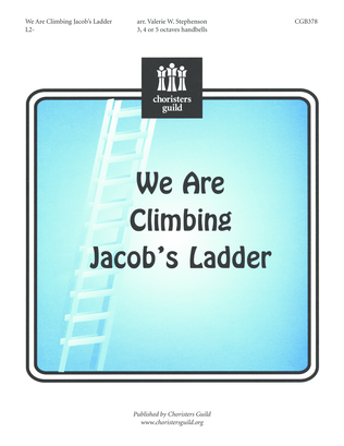 We Are Climbing Jacob's Ladder