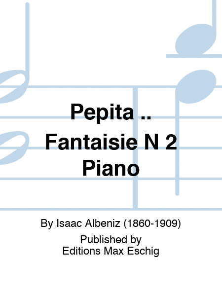 Pepita .. Fantaisie N 2 Piano
