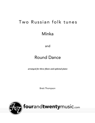 Book cover for Two Russian Folk Tunes, Minka and Round Dance, - for three flutes and piano