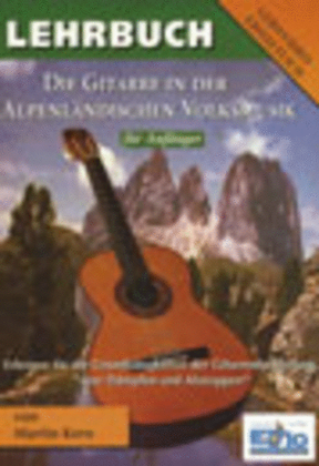 Lehrbuch - Die Gitarre Alpenländischen Volksmusik
