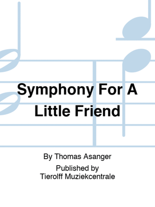 Book cover for Symphony For A Little Friend