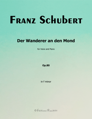 Der Wanderer an den Mond,by Schubert,in f minor