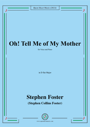 Book cover for S. Foster-Oh!Tell Me of My Mother,in D flat Major