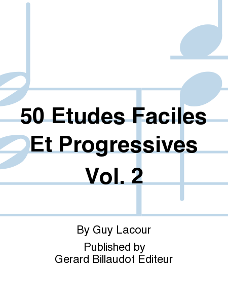 50 Etudes Faciles Et Progressives Vol. 2