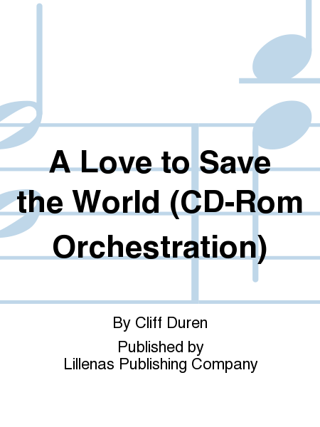 A Love to Save the World (CD-Rom Orchestration)