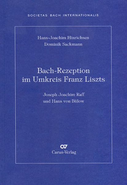 Bach-Rezeption im Umkreis Franz Liszts