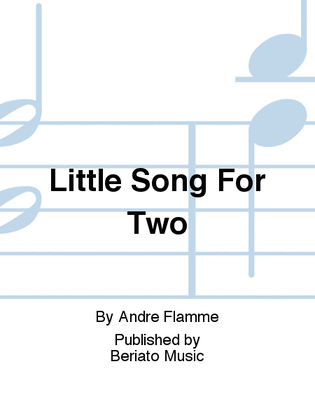 Little Song For Two