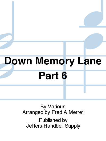 Down Memory Lane Part 6