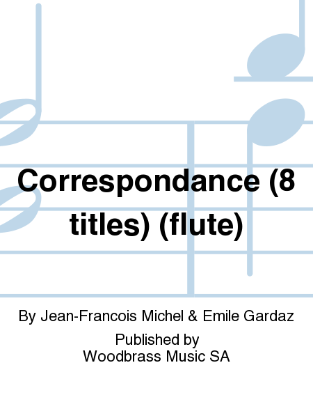 Correspondance (8 titles) (flute)