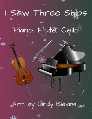 Book cover for I Saw Three Ships, for Piano, Flute and Cello